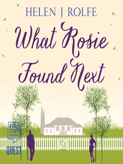Title details for What Rosie Found Next by Helen J. Rolfe - Available
